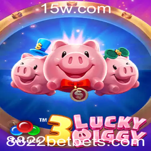 Descubra o Fascinante Mundo do Jogo 3LUCKYPIGGY com 8822bet